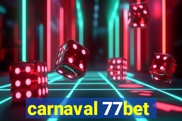 carnaval 77bet